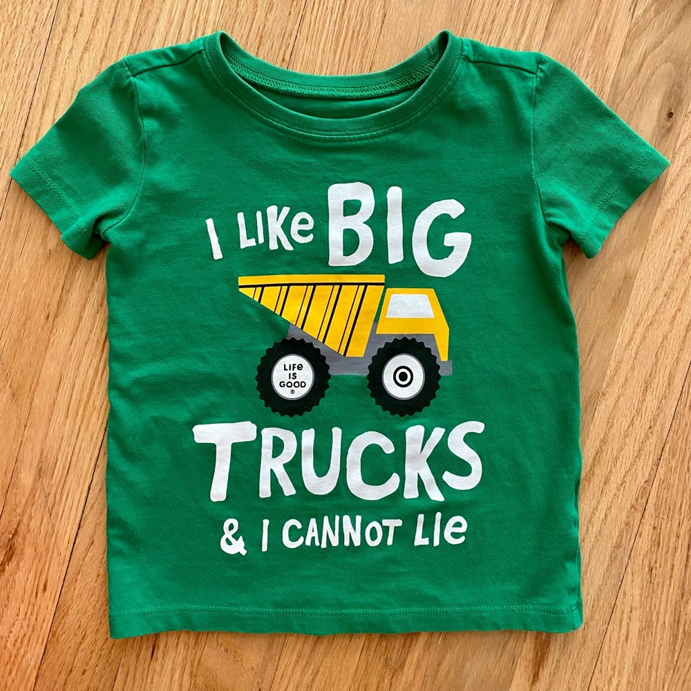 VGUC Life is Good “I Like BIG TRUCKS & I Cannot Lie” Toddler T-Shirt 🚛 Sz 2T